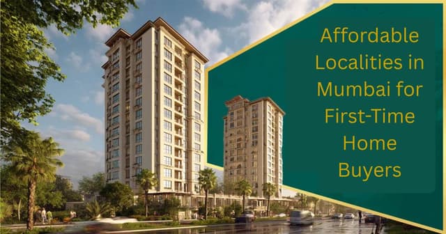 Image of Affordable Localities in Mumbai for First-Time Home Buyers