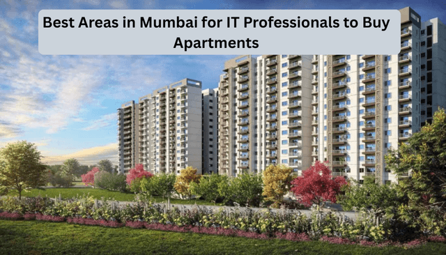 Image of Best Areas in Mumbai for IT Professionals to Buy Apartments